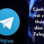 Telegram có an toàn không ? Cảnh báo những cách lừa đảo qua Telegram ?